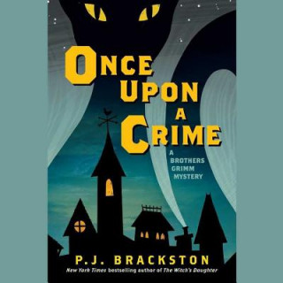 Audio Once upon a Crime P. J. Brackston