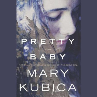 Hanganyagok Pretty Baby Mary Kubica