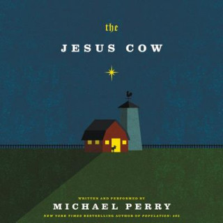 Audio The Jesus Cow Michael Perry