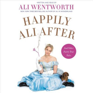 Audio Happily Ali After Ali Wentworth