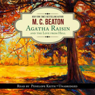 Audio Agatha Raisin and the Love from Hell M. C. Beaton