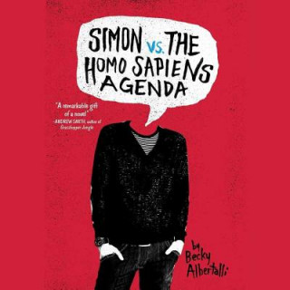 Hanganyagok Simon Vs. the Homo Sapiens Agenda Becky Albertalli