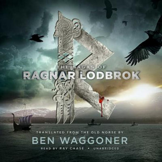 Audio The Sagas of Ragnar Lodbrok Ben Waggoner
