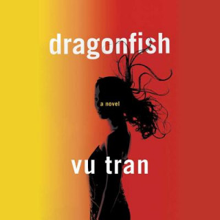 Hanganyagok Dragonfish Vu Tran