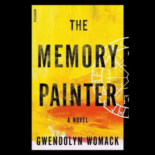 Audio The Memory Painter Gwendolyn Womack