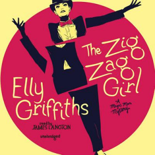 Audio The Zig Zag Girl Elly Griffiths