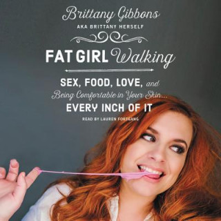 Hanganyagok Fat Girl Walking Brittany Gibbons