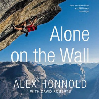 Audio Alone on the Wall Alex Honnold