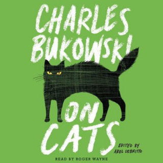 Audio On Cats Charles Bukowski