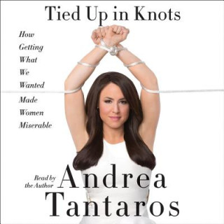 Audio Tied Up in Knots Andrea Tantaros