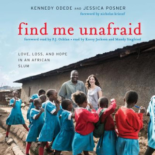 Hanganyagok Find Me Unafraid Kennedy Odede