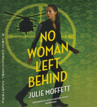 Hanganyagok No Woman Left Behind Julie Moffett