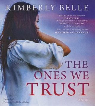 Hanganyagok The Ones We Trust Kimberly Belle