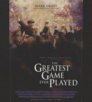 Audio The Greatest Game Ever Played Mark Frost