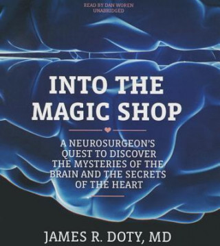 Hanganyagok Into the Magic Shop James R. Doty