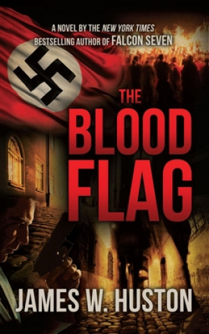 Könyv Blood Flag James W. Huston