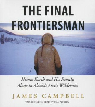 Hanganyagok The Final Frontiersman James Campbell