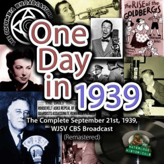 Аудио One Day in 1939 CBS Radio