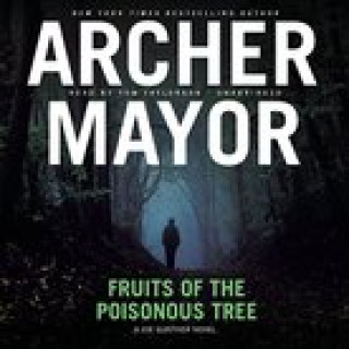 Audio Fruits of the Poisonous Tree Archer Mayor