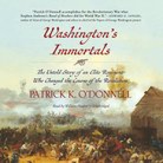 Audio Washington's Immortals Patrick K. O'Donnell