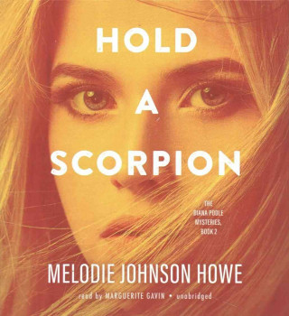 Audio Hold a Scorpion Melodie Johnson Howe