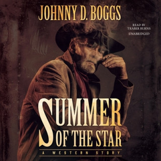 Audio Summer of the Star Johnny D. Boggs