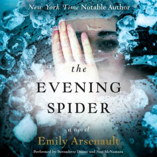 Audio The Evening Spider Emily Arsenault