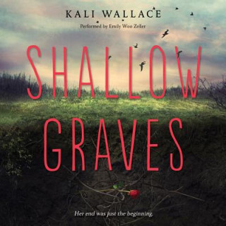 Hanganyagok Shallow Graves Kali Wallace