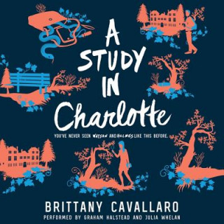 Audio A Study in Charlotte Brittany Cavallaro