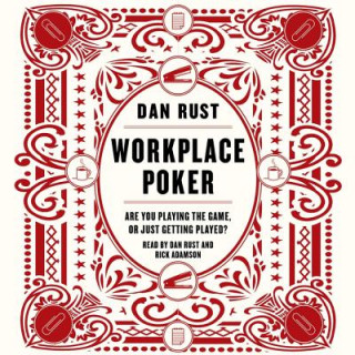 Audio Workplace Poker Dan Rust