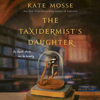 Hanganyagok The Taxidermist's Daughter Kate Mosse