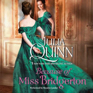 Аудио Because of Miss Bridgerton Julia Quinn