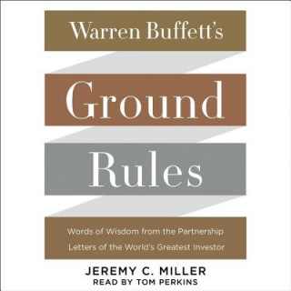 Audio Warren Buffett's Ground Rules Jeremy C. Miller