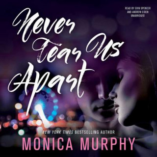 Audio Never Tear Us Apart Monica Murphy