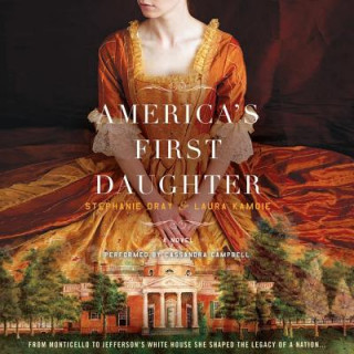 Audio America's First Daughter Stephanie Dray