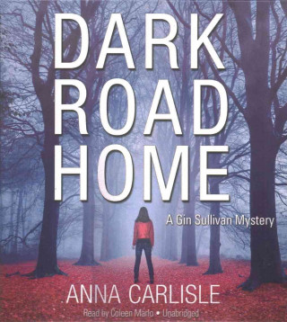 Audio Dark Road Home Anna Carlisle