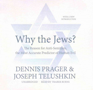 Audio Why the Jews? Dennis Prager