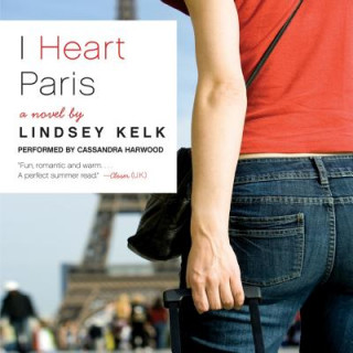 Audio I Heart Paris Lindsey Kelk