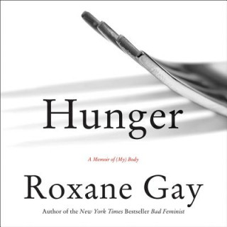 Audio Hunger Roxane Gay