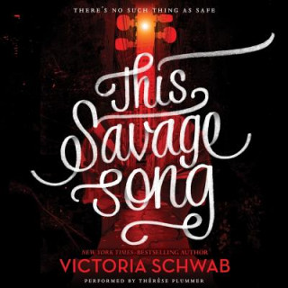 Audio This Savage Song Victoria Schwab