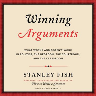 Hanganyagok Winning Arguments Stanley Eugene Fish