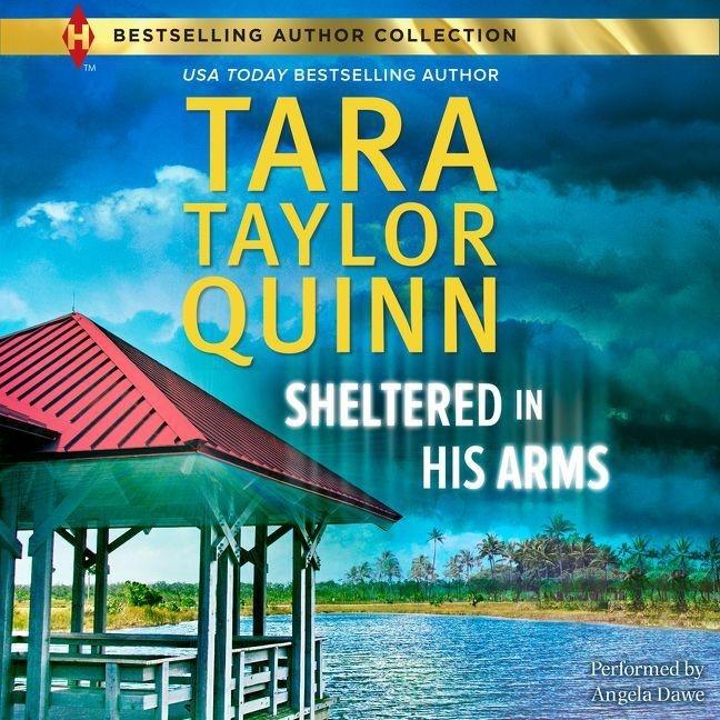 Audio Sheltered in His Arms Tara Taylor Quinn