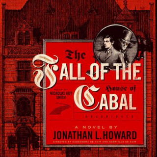 Hanganyagok The Fall of the House of Cabal Jonathan L. Howard