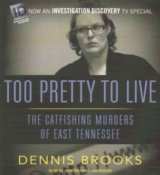 Hanganyagok Too Pretty to Live Dennis Brooks