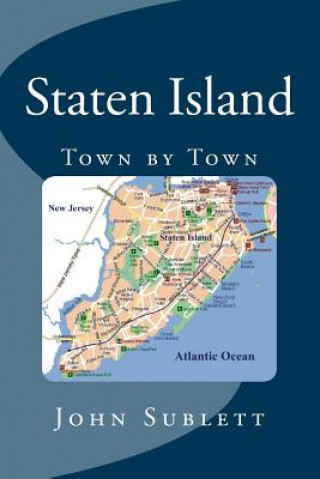 Kniha Staten Island Town by Town John Louis Sublett