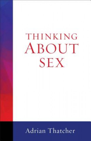 Книга Thinking About Sex Adrian Thatcher
