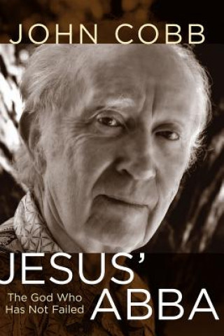 Knjiga Jesus' Abba John B. Cobb
