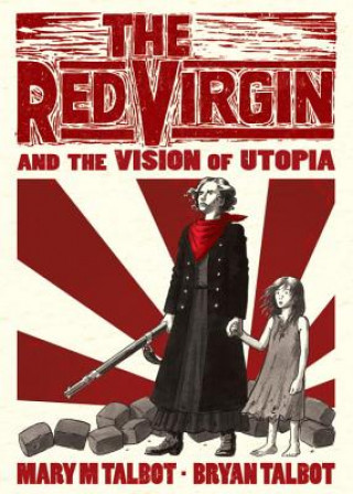 Kniha The Red Virgin and the Vision of Utopia Mary S. Talbot