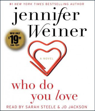 Audio Who Do You Love Jennifer Weiner