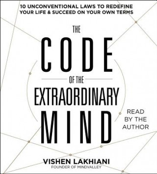 Hanganyagok The Code of the Extraordinary Mind Vishen Lakhiani